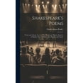 thumbnail image 1 of Shakespeare's Poems; Venus and Adonis, Lucrece, The Passionate Pilgrim, Sonnets to Sundry Notes of Music, The Phoenix an, (Hardcover), 1 of 1