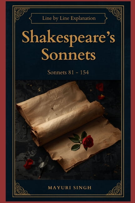 Shakespeare's Sonnets: Line by Line Explanation (Sonnets 81-154), (Paperback)