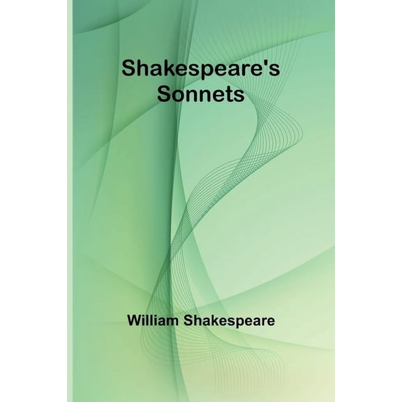 Shakespeare's Sonnets, (Paperback)