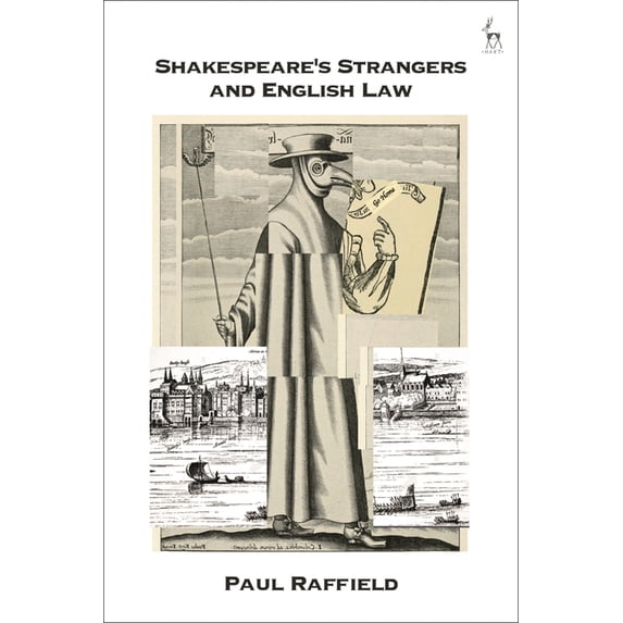 Shakespeare's Strangers and English Law, (Paperback)