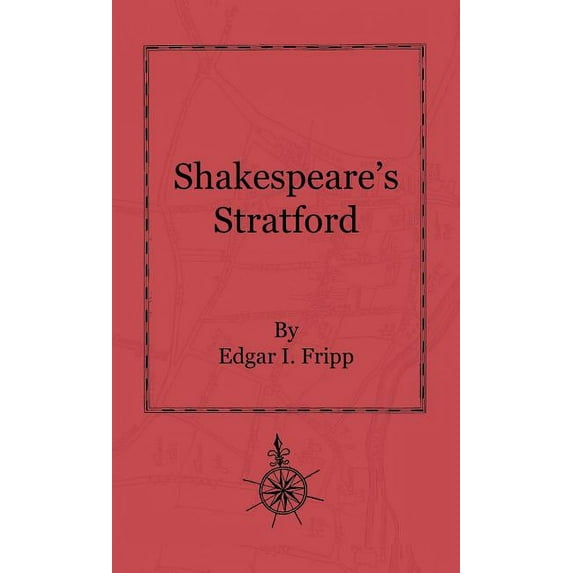 Shakespeare's Stratford, (Hardcover)