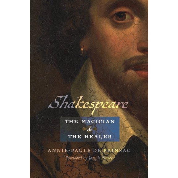 Shakespeare, the Magician and the Healer, (Paperback)