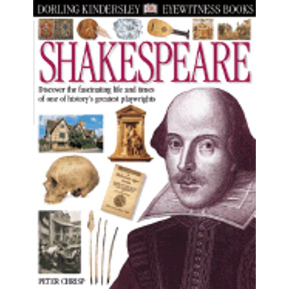 Pre-Owned Eyewitness: Shakespeare (Eyewitness Books) (Hardcover) 078948336X 9780789483362