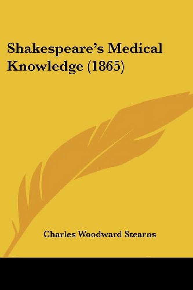 Shakespeares Medical Knowledge 1865 Paperback Charles Woodward Stearns