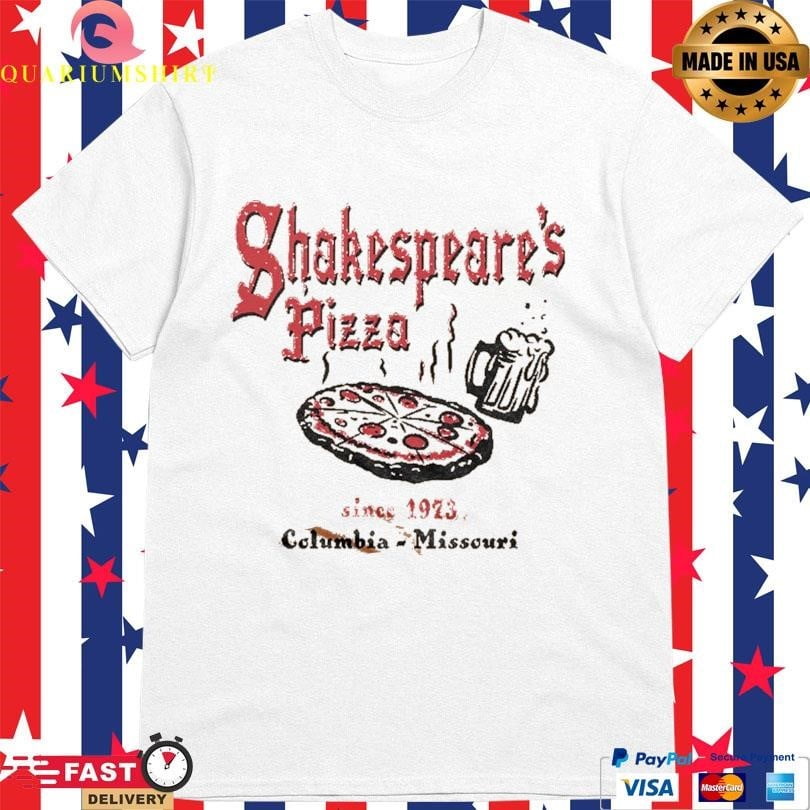 Shakespeares Pizza Columbia Mo Shirt