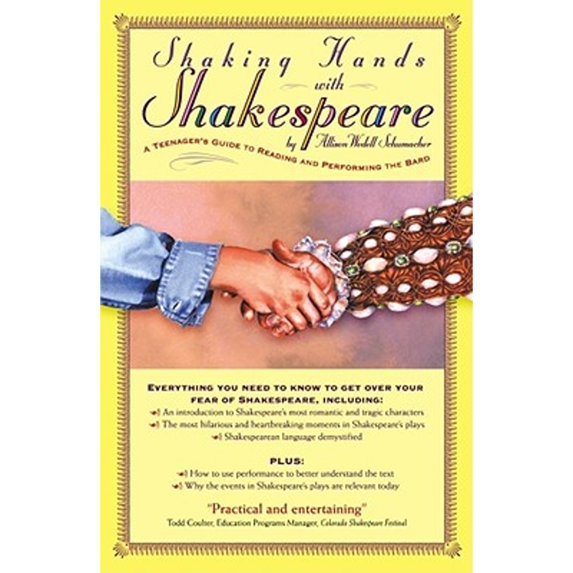 Pre-Owned Shaking Hands with Shakespeare: A Teenager's Guide to Reading and Performing the Bard (Paperback) 0743246837 9780743246835