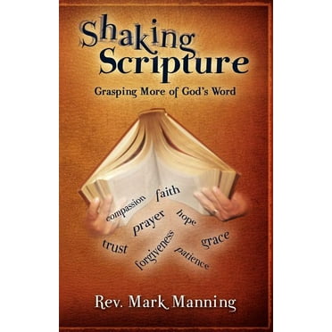 Shaking Scripture: Grasping More of God's Word (Paperback)