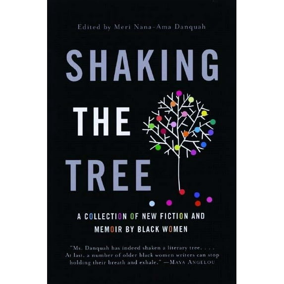 Shaking the Tree: A Collection of New Fiction and Memoir by Black Women, (Paperback)