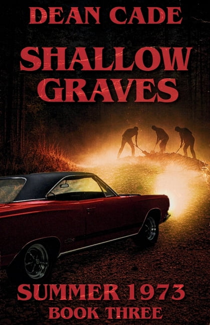 Summer 1973 Shallow Graves, Book 3, (Paperback)