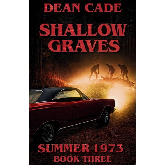 Summer 1973 Shallow Graves, Book 3, (Paperback)