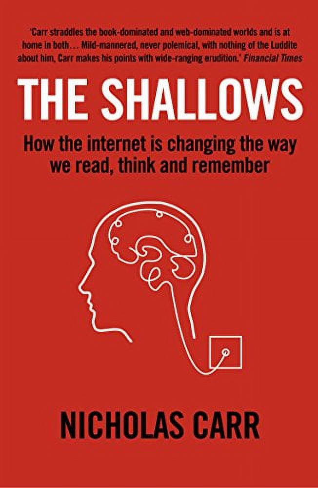 Pre-Owned The Shallows: How the Internet Is Changing the Way We Think, Read and Remember ...