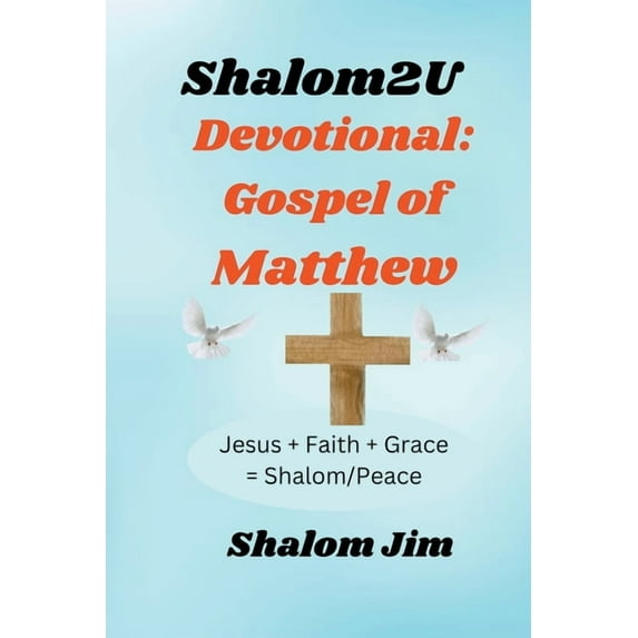 Shalom 2 U Devotional: Gospel of Matthew, Book 15, (Paperback)