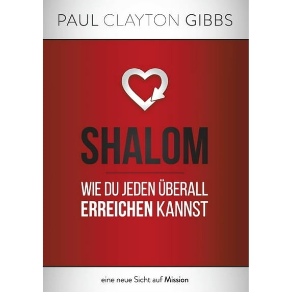 Shalom: Wie du jeden überall erreichen kannst (German Edition)
