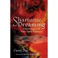 thumbnail image 1 of Pre-Owned Shamanic Dreaming: Connecting with Your Inner Visionary (Paperback) 1644117037 9781644117033, 1 of 1