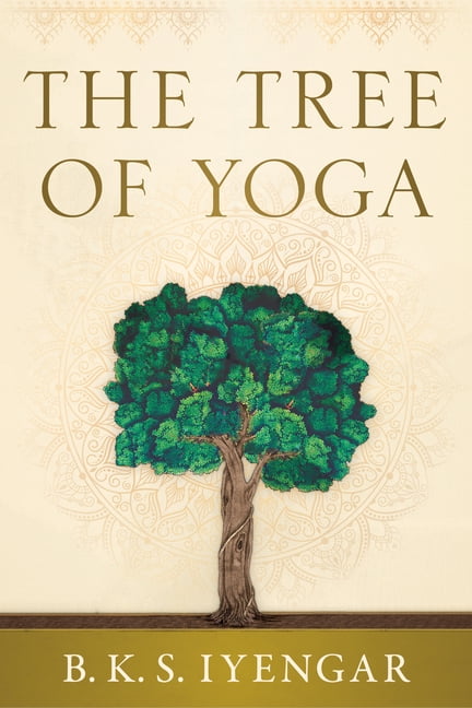 Shambhala Classics The Tree of Yoga, (Paperback) - Walmart.com