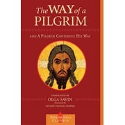 Shambhala Classics The Way of a Pilgrim and the Pilgrim Continues His Way, Paperback