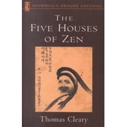 Shambhala Dragon Editions The Five Houses of Zen Paperback