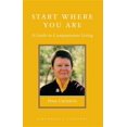 thumbnail image 1 of Shambhala Library: Start Where You Are: A Guide to Compassionate Living (Hardcover), 1 of 1