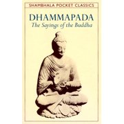 Shambhala Pocket Classics Dhammapada The Sayings of the Buddha, Paperback