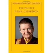 Shambhala Pocket Classics: The Pocket Pema Chodron (Paperback)