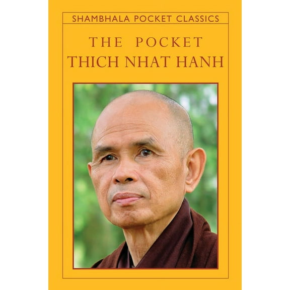 Shambhala Pocket Classics The Pocket Thich Nhat Hanh, (Paperback)