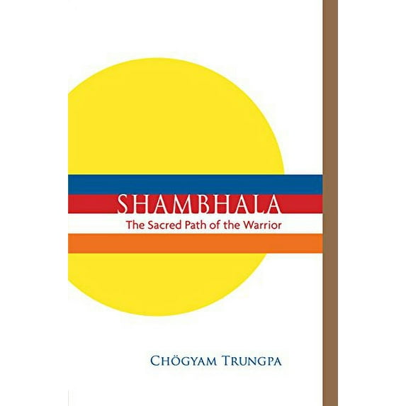 Pre-Owned Shambhala: The Sacred Path of the Warrior (Paperback) 1611802326 9781611802320