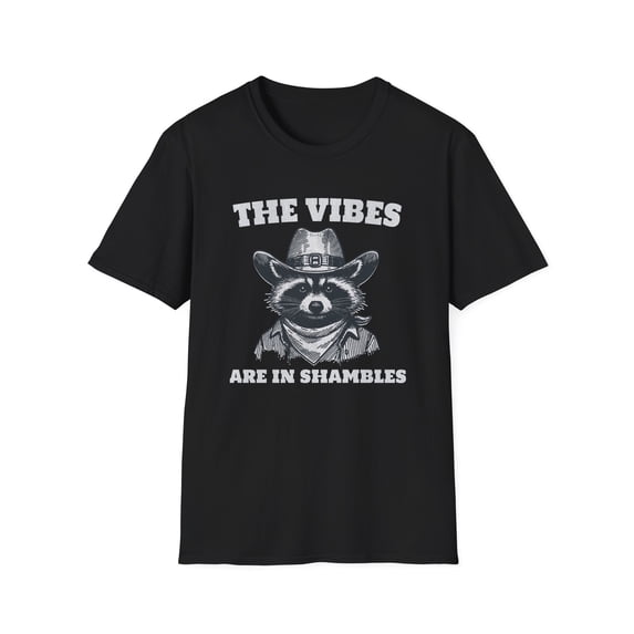 Shambles t-shirt, Funny Vibes tee, Sarcastic Racoon tee, Racoon Lovers Gift