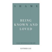 Shame Being Known and Loved, Paperback
