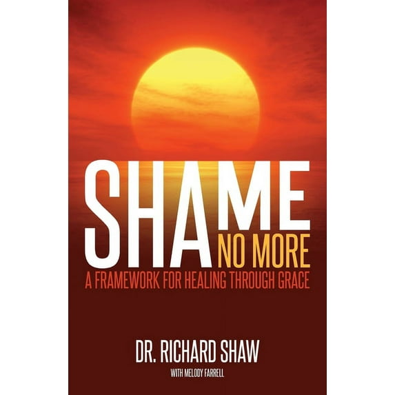 Shame No More: A Framework for Healing Through Grace