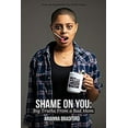 thumbnail image 1 of Pre-Owned Shame On You: Big Truths From a Bad Mom (Paperback) 0578652714 9780578652719, 1 of 1