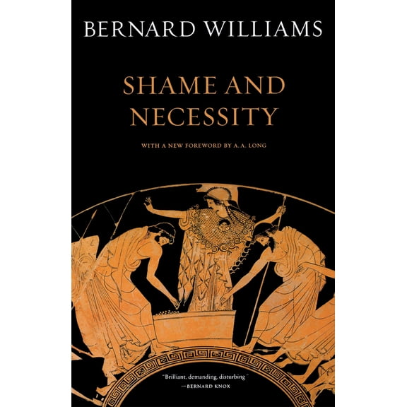 Pre-Owned Shame and Necessity, Second Edition: Volume 57 (Paperback) 0520256433 9780520256439