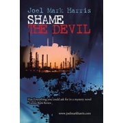 Shame the Devil, Hardcover