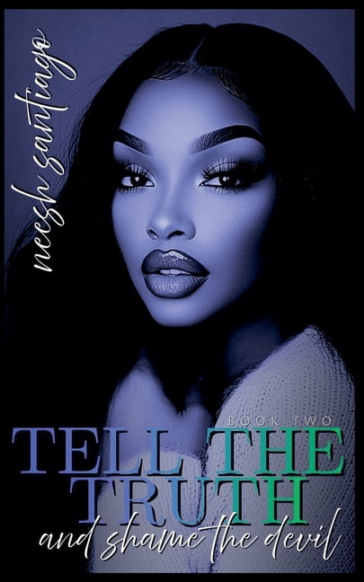 Shame the Devil Tell The Truth And Shame The Devil 2, Book 2, (Paperback)