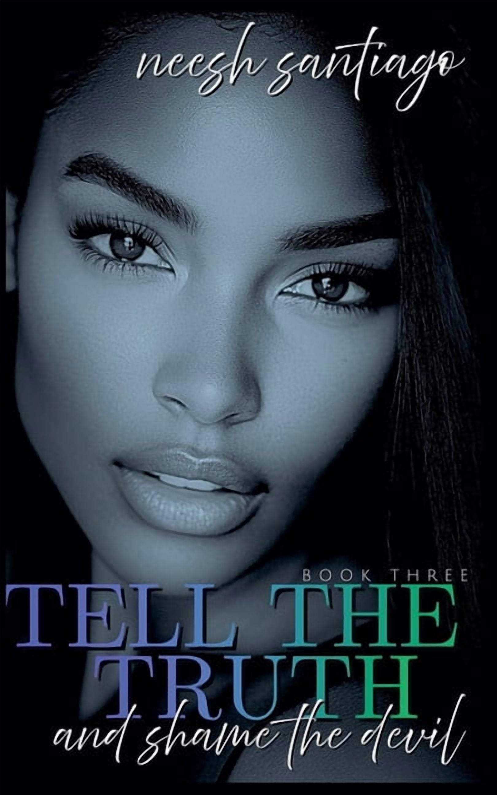 Shame the Devil Tell The Truth And Shame The Devil 3, Book 3, (Paperback)