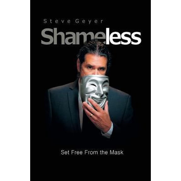 Pre-Owned Shameless: Set Free from the Mask Paperback