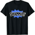 thumbnail image 1 of Shammit Curse Cuss Word Combination Social Media Funny T-Shirt, 1 of 3