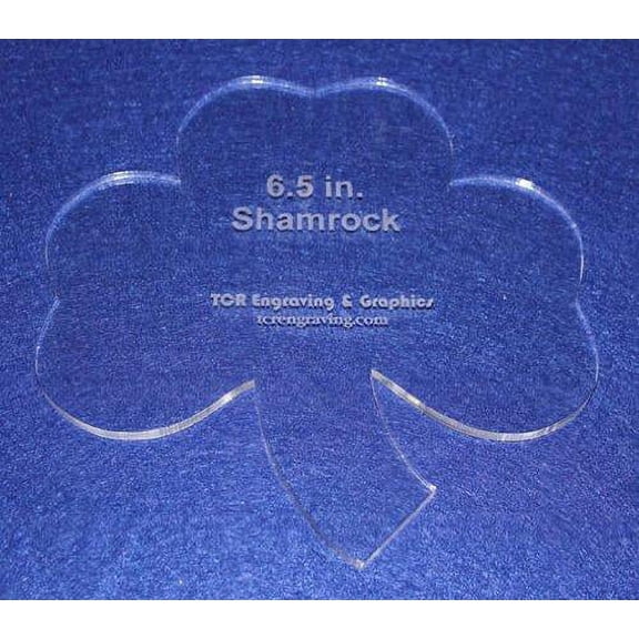 Shamrock 6 1/2" Height & Width - Clear 1/4" Thick Acrylic