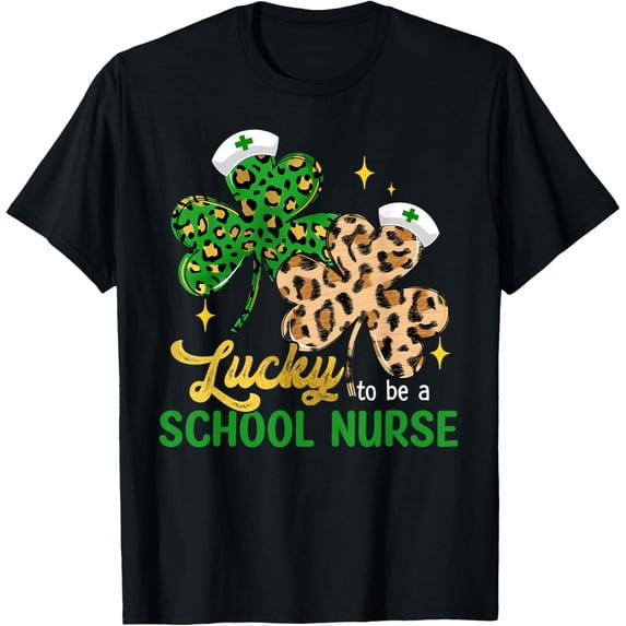 Shamrock Lucky To Be A School Nurse St Patrick's Day T-Shirt