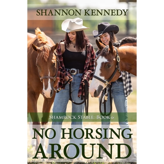 Shamrock Stables No Horsing Around, Book 6, (Paperback)