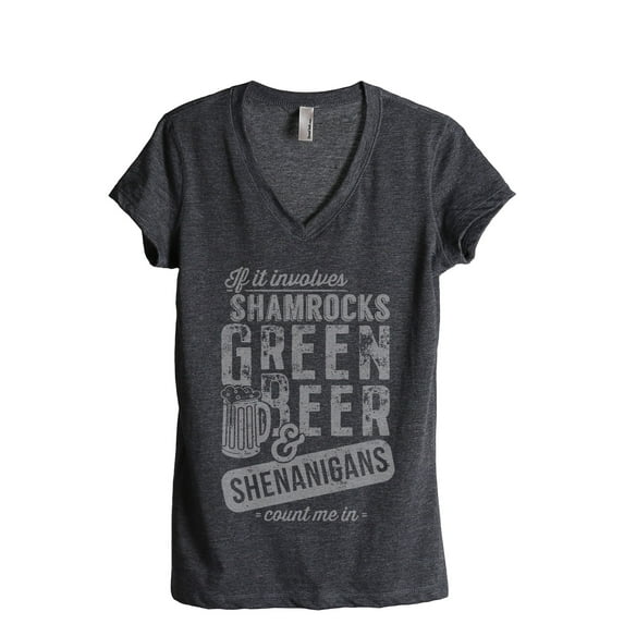 Shamrocks Green Beer And Shenanigans Count Me In Women's Fashion Relaxed V-Neck T-Shirt Tee Charcoal Grey 2X-Large