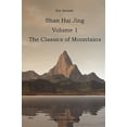 thumbnail image 1 of Shan Hai Jing. 1. Classics of Mountains (Paperback) by Eric Serejski, 1 of 1