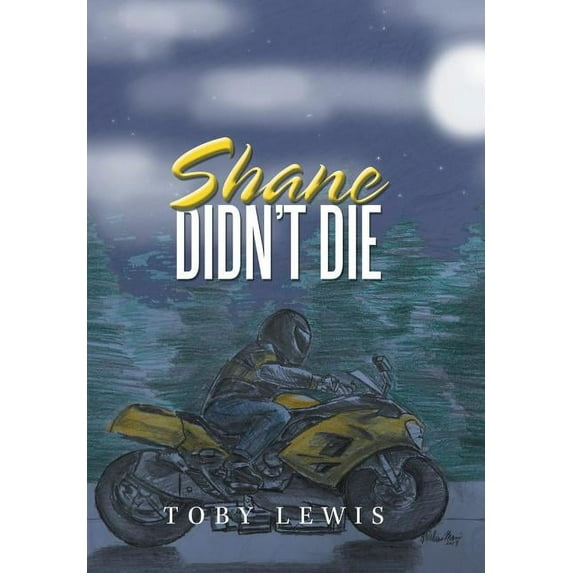 Shane Didn't Die, (Hardcover)