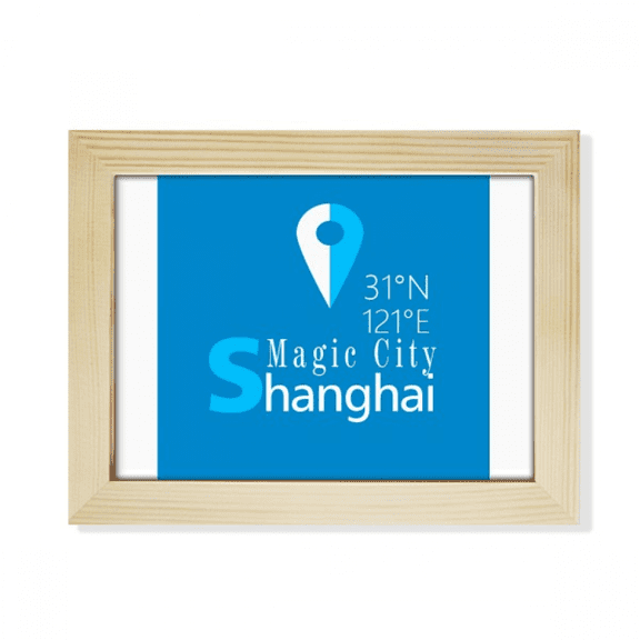 Shanghai Geography Coordinates Travel Desktop Photo Frame Picture Art Decoration Painting 6x8 inch