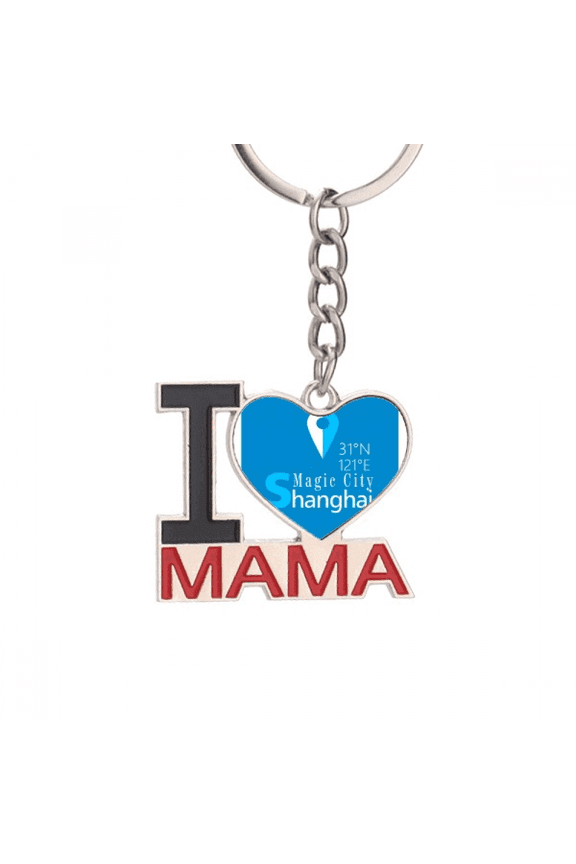 Shanghai Geography Coordinates Travel Keychain Metal Keyring Holder Love MAMA Mother