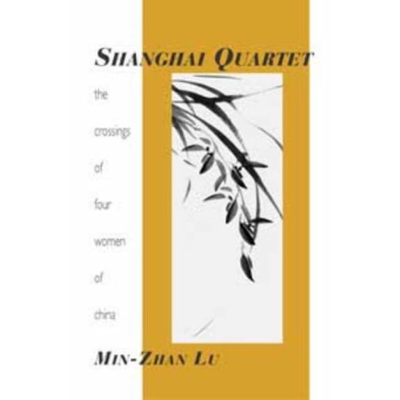 Pre-Owned Shanghai Quartet: The Crossings of Four Women of China (Emerging Writers in Creative Nonfiction): The Crossings of Four Women in China Paperback