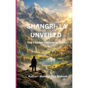 Shangri- La Unveiled, Paperback