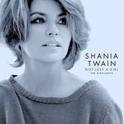 Shania Twain - Not Just A Girl The Highlights - Music & Performance - CD