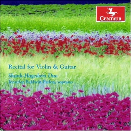 Shank-Hagedorn Duo - Recital for Violin & Guitar - Music & Performance - CD