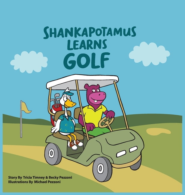 Shankapotamus Learns Golf, (Hardcover)