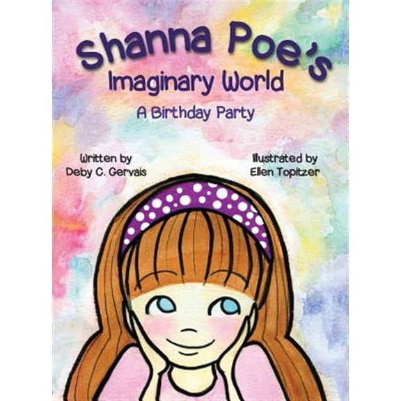 Pre-Owned Shanna Poe's Imaginary World A Birthday Party (Hardcover)